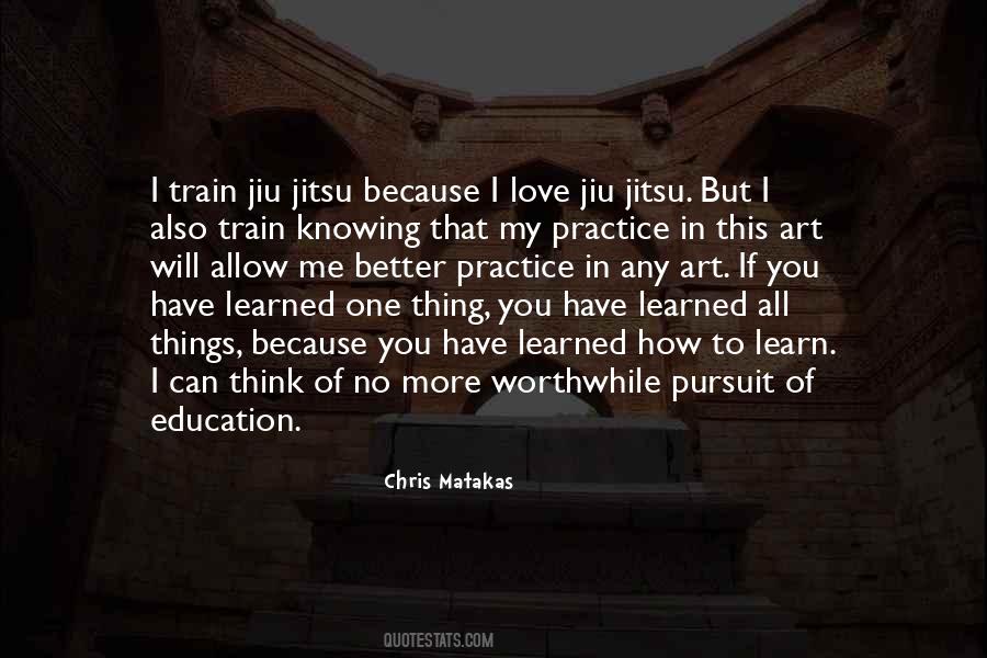 Quotes About Learning To Love #36442