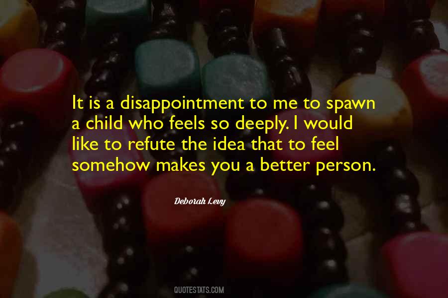 Quotes About Disappointment In Your Child #1312888