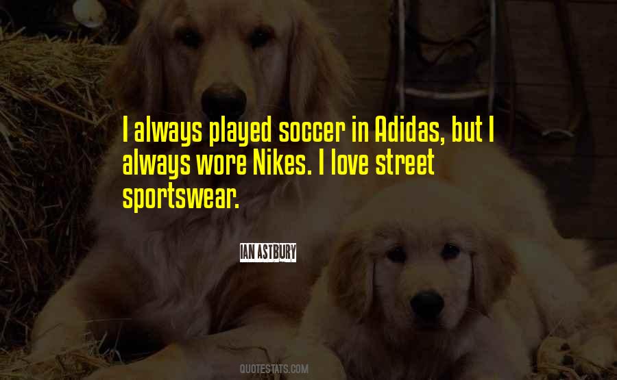 Sportswear Quotes #410698