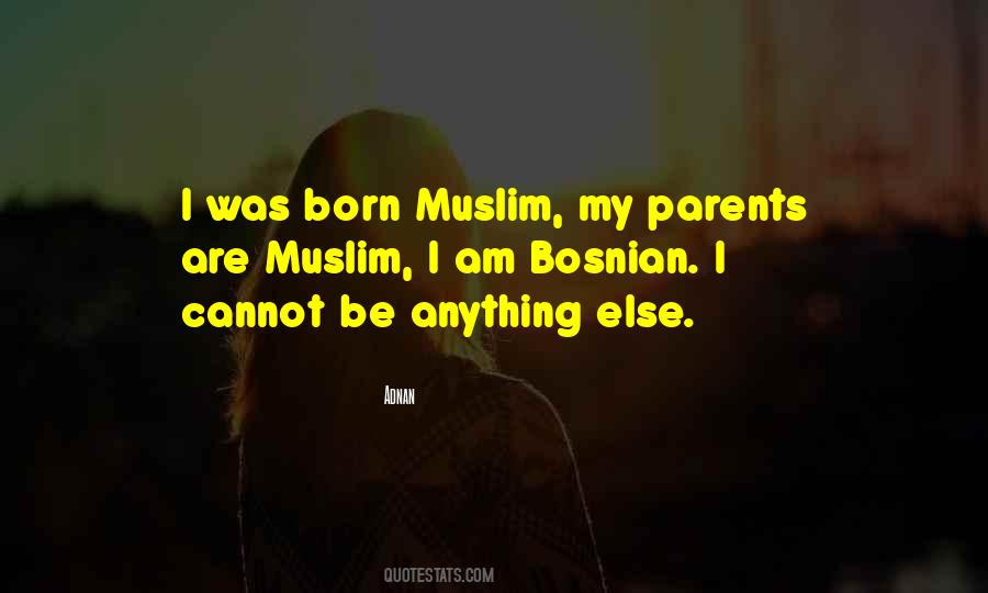 Quotes About Bosnians #1547030