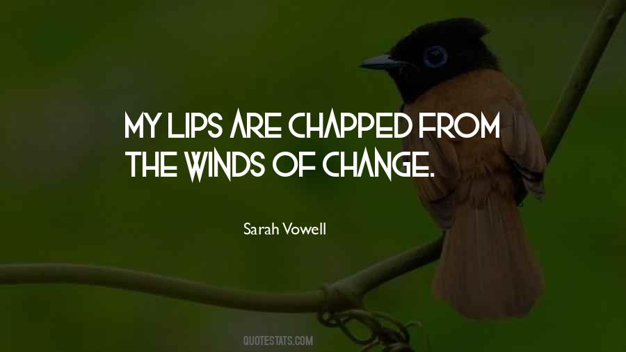 Quotes About Chapped Lips #1749944