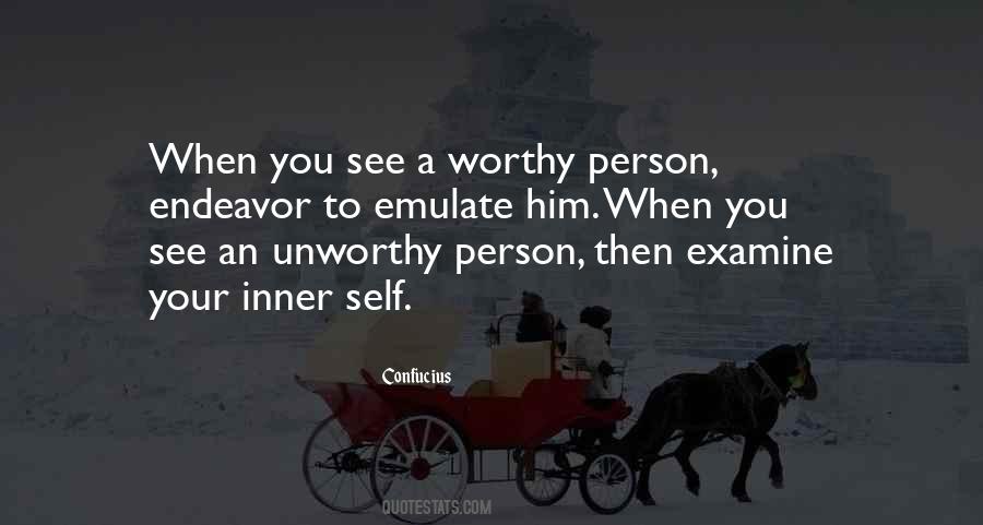 Quotes About Unworthy Person #925200