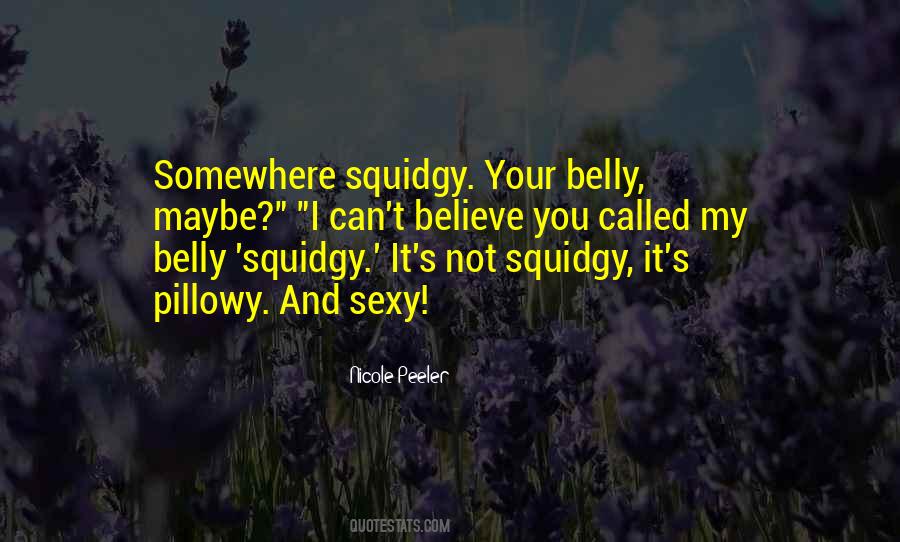 Squidgy Quotes #175672