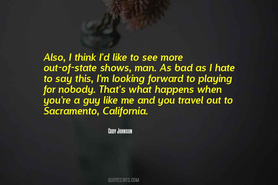 Quotes About Sacramento #1130128