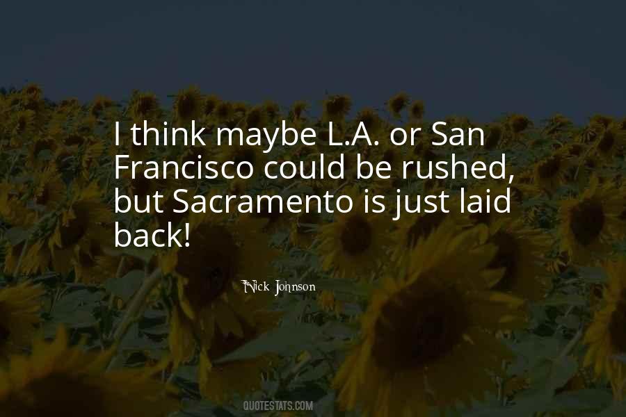 Quotes About Sacramento #1253489