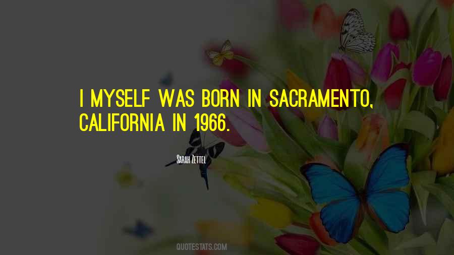 Quotes About Sacramento #456428
