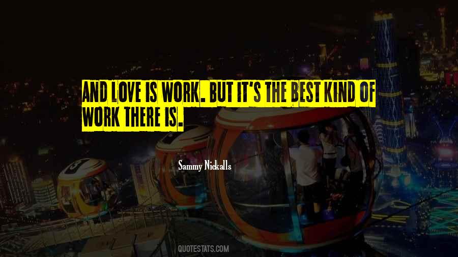 Quotes About The Best Kind Of Love #396366