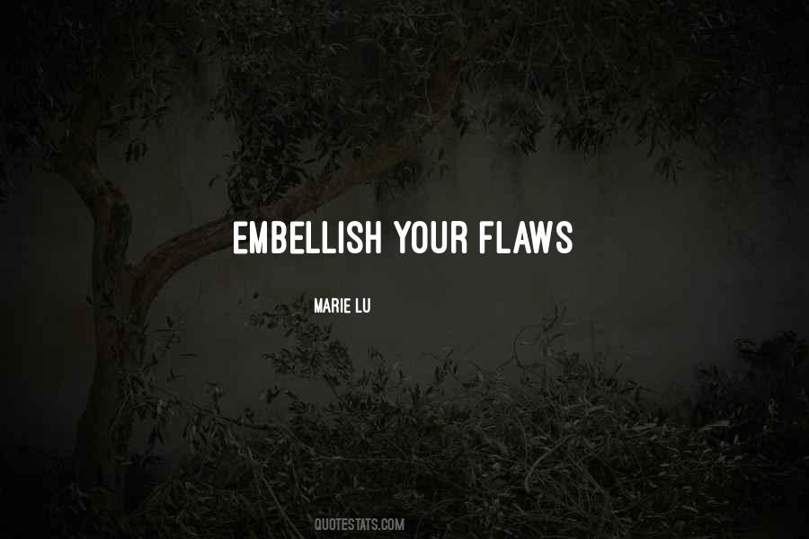 Quotes About Flaws #1215391