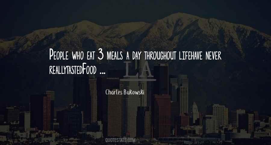 Quotes About Meals #1381311