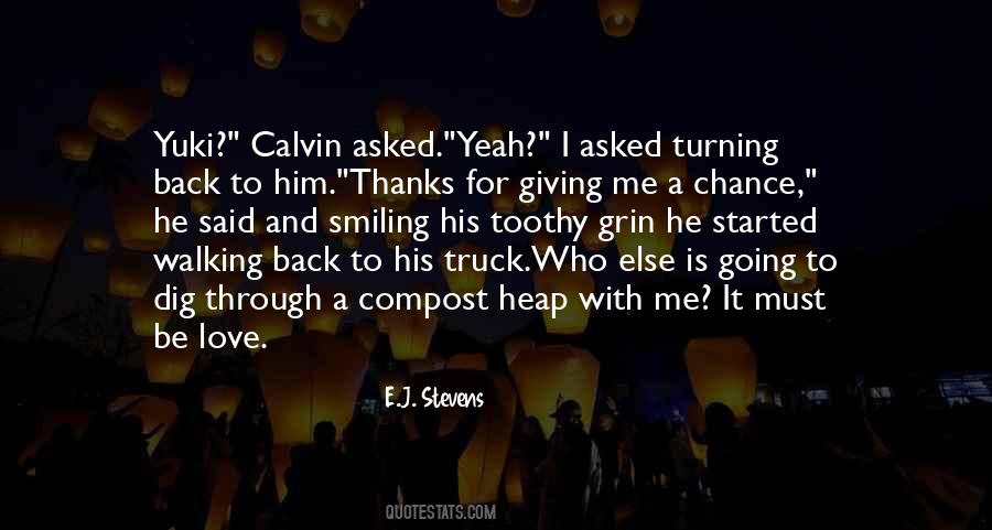 Quotes About Giving Me A Chance #1030519
