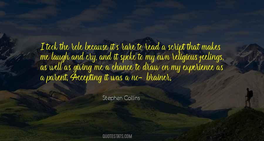 Quotes About Giving Me A Chance #1620708