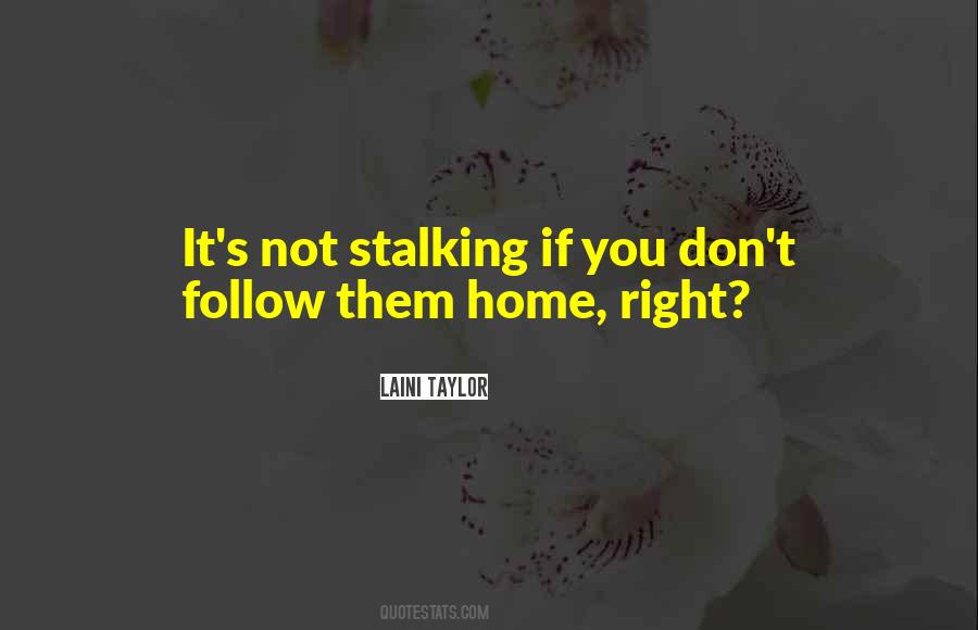 Stalking's Quotes #1158793