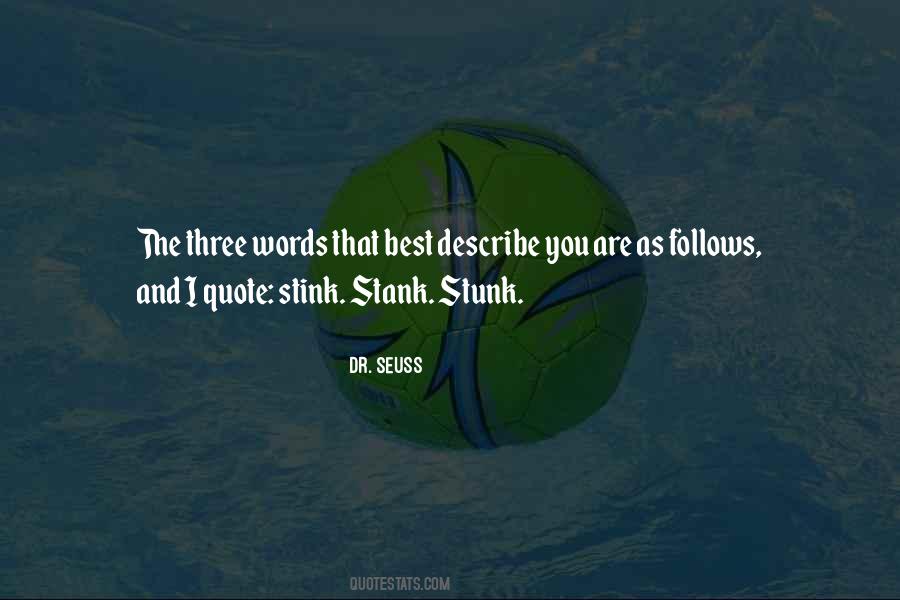 Stank Quotes #953112