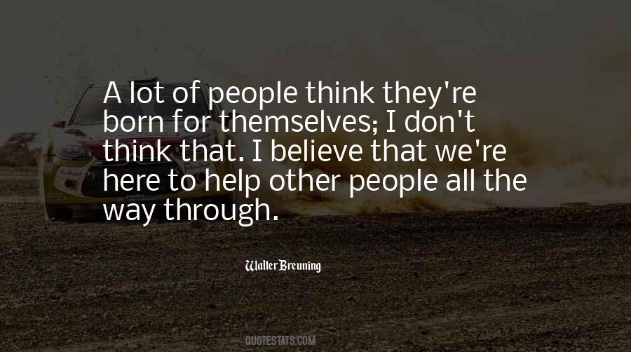 Quotes About Thinking Of Others #99631