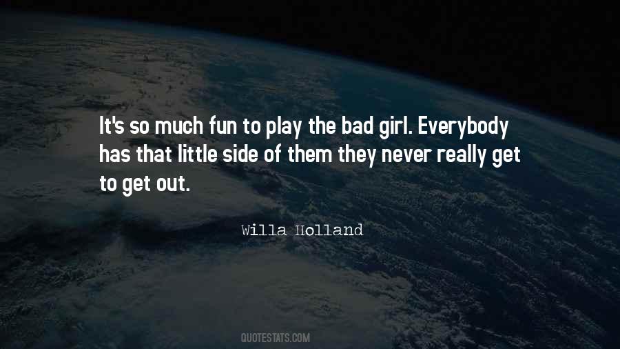 Quotes About Bad Girl #1404231