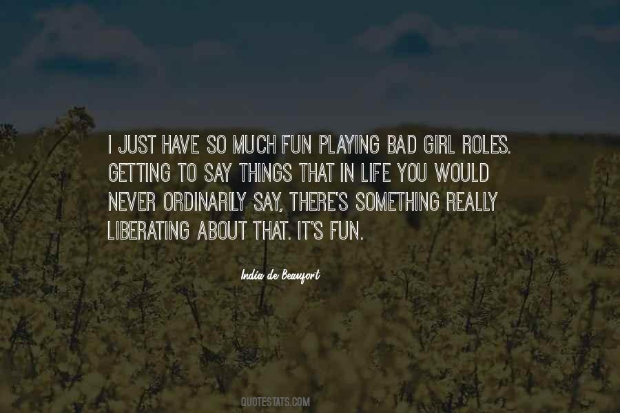 Quotes About Bad Girl #1773749