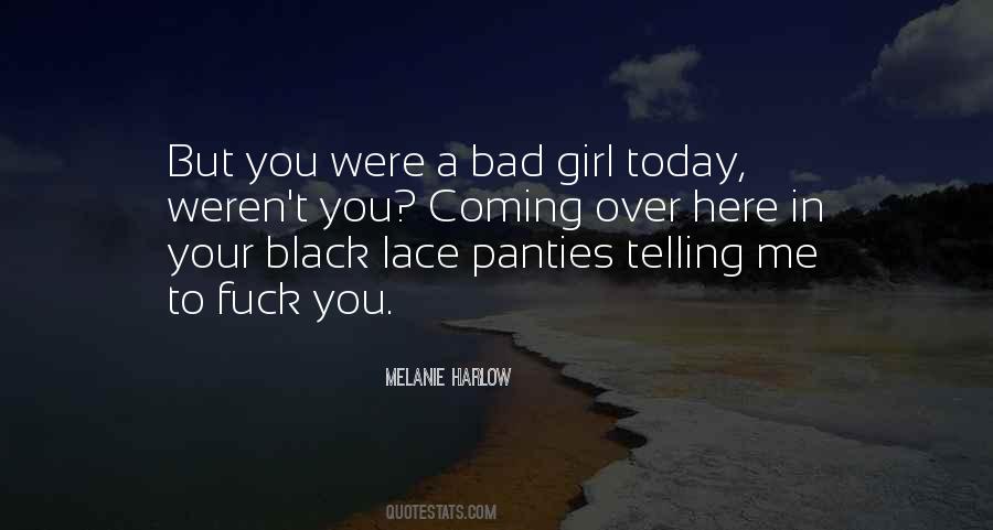 Quotes About Bad Girl #384723
