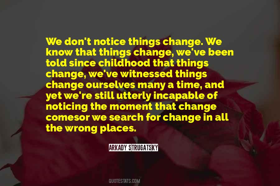 Quotes About Time For Change #276610