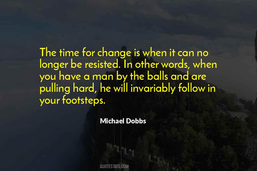 Quotes About Time For Change #978918