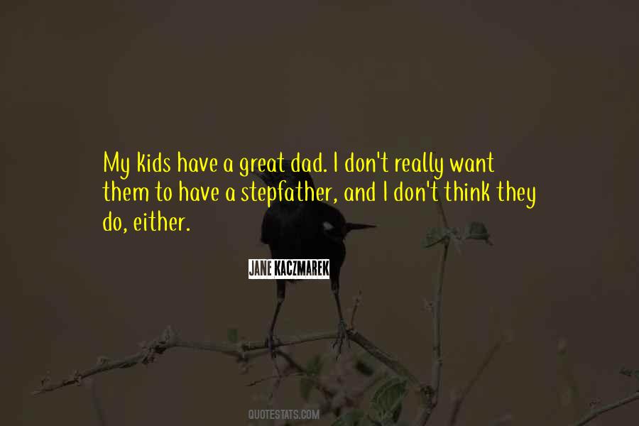 Stepfather Quotes #1766553