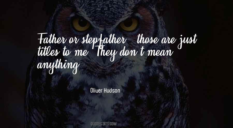 Stepfather Quotes #2892