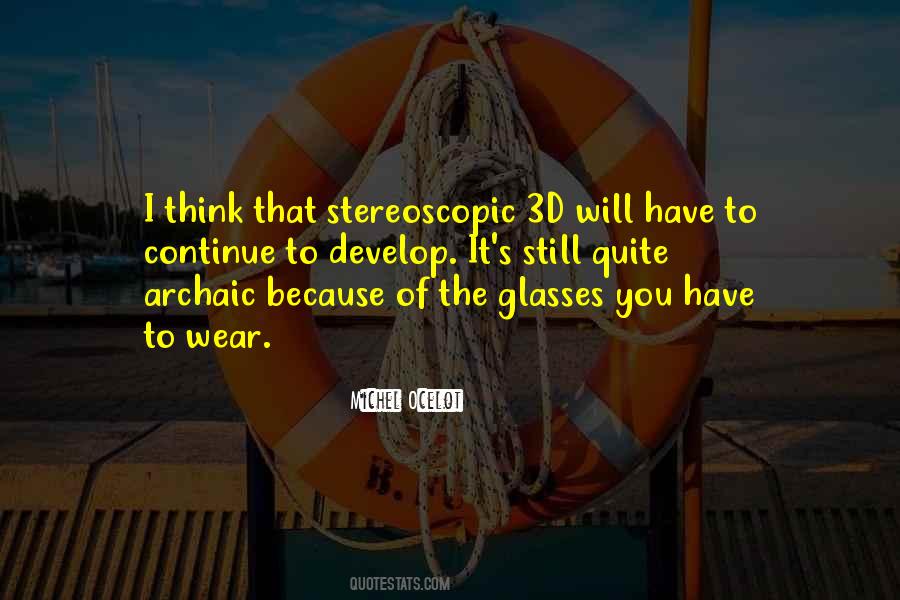 Stereoscopic Quotes #1825927