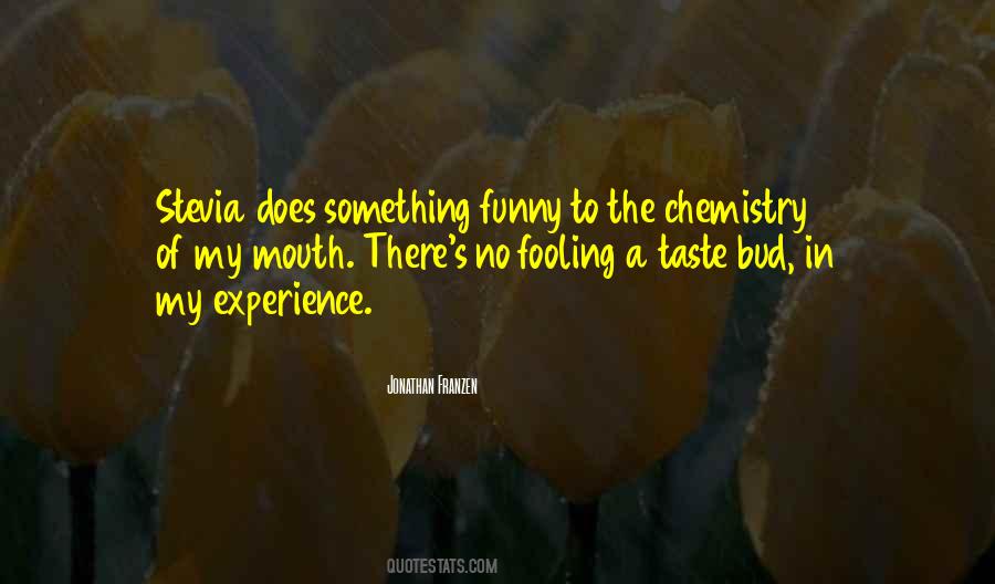 Stevia Quotes #540050