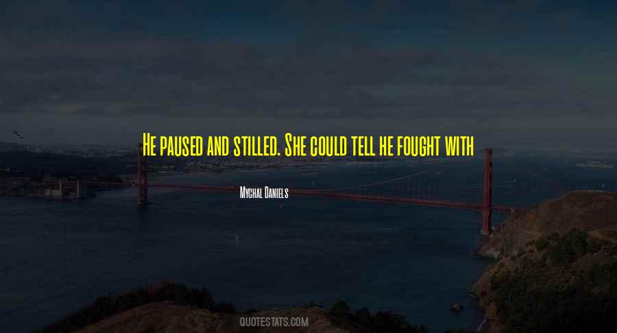 Stilled Quotes #1581532