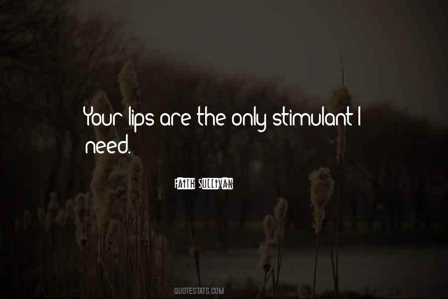 Stimulant Quotes #1048615