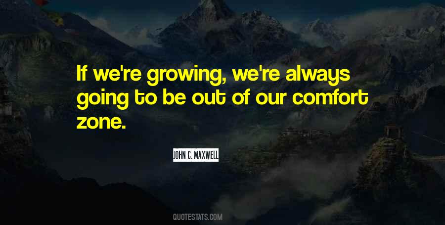 Quotes About Growth And Comfort #209705