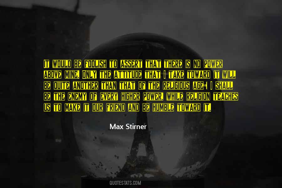 Stirner's Quotes #1511647