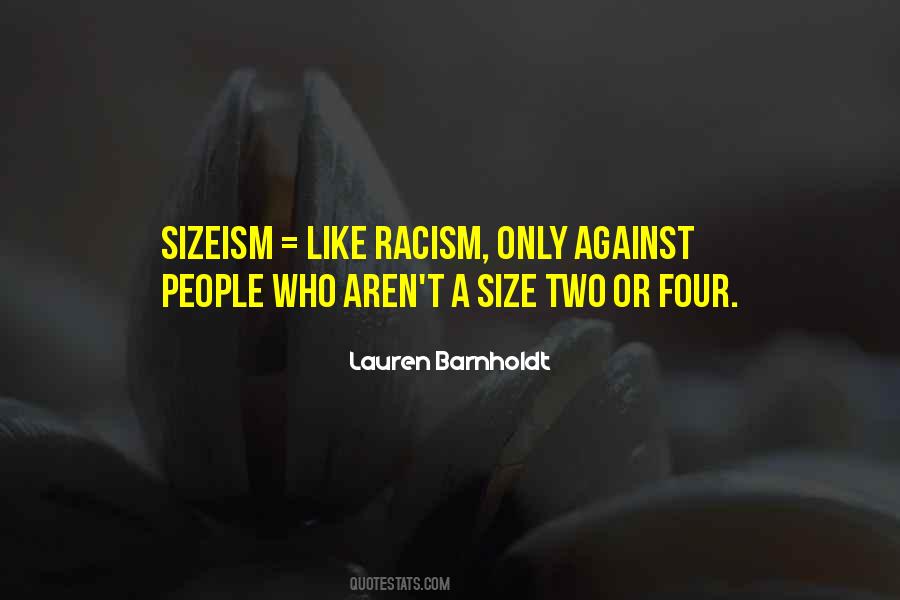 Quotes About Sizeism #1101260