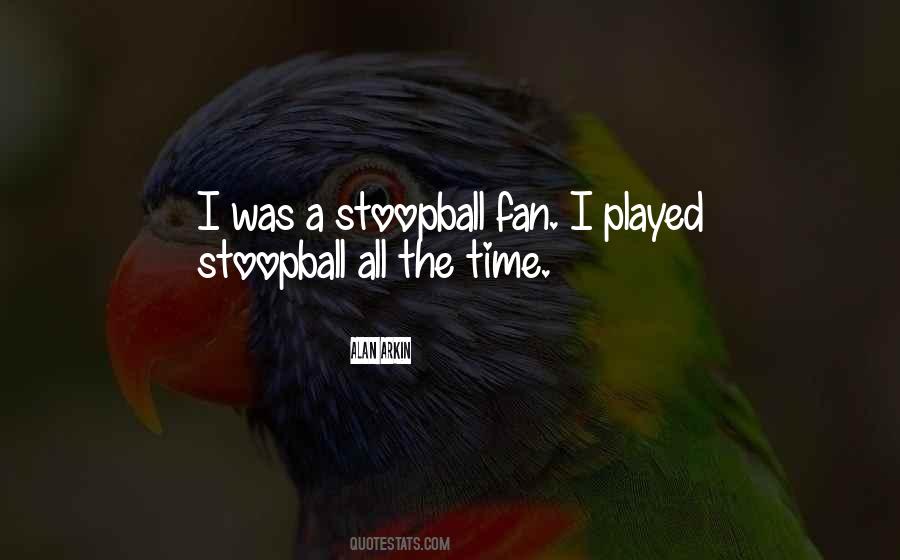 Stoopball Quotes #745246