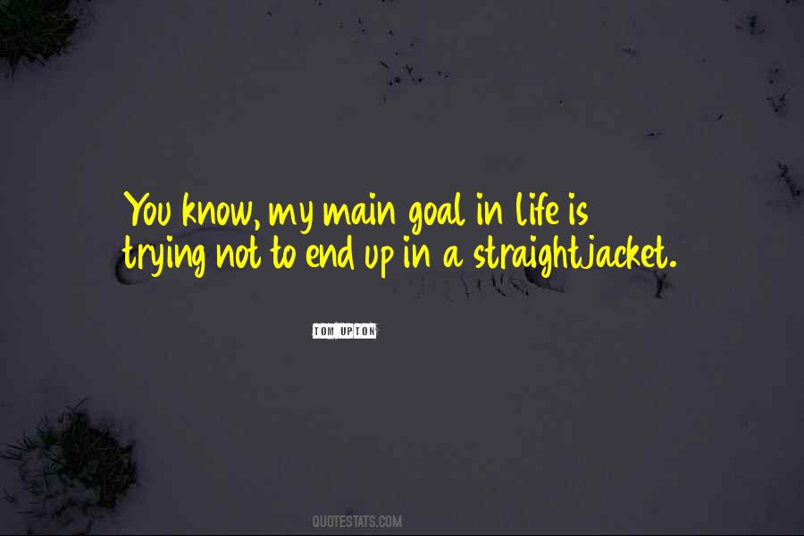 Straightjacket Quotes #1753195