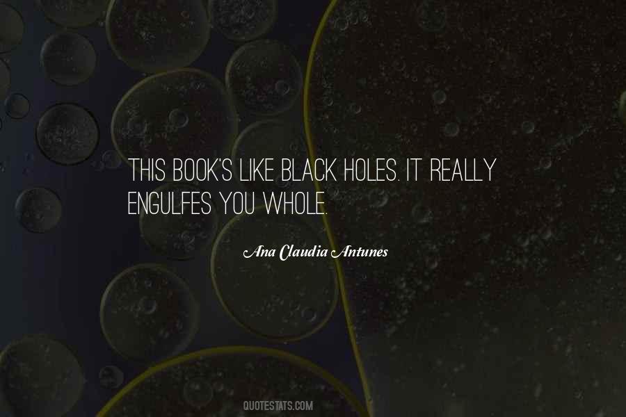 Quotes About Black Holes #1249101