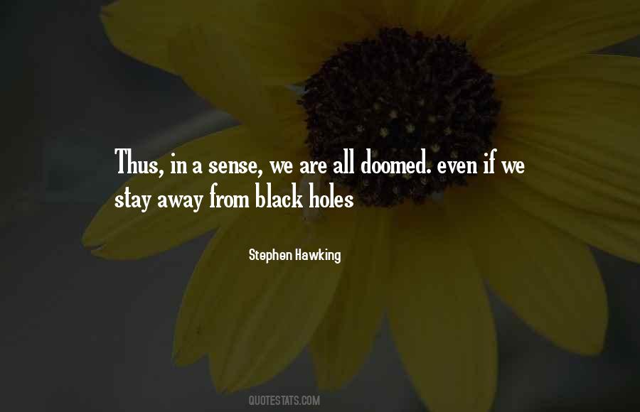 Quotes About Black Holes #1424103
