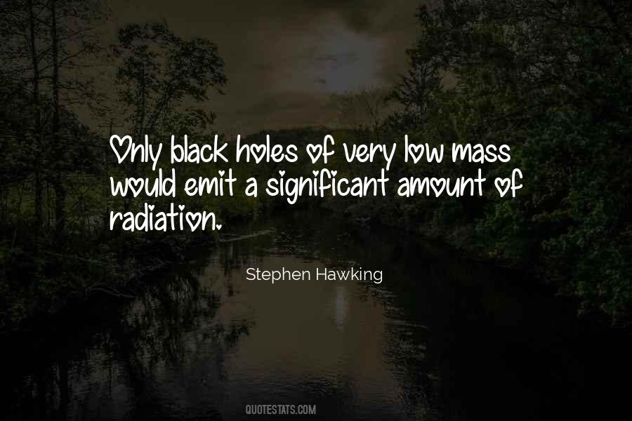 Quotes About Black Holes #1539441