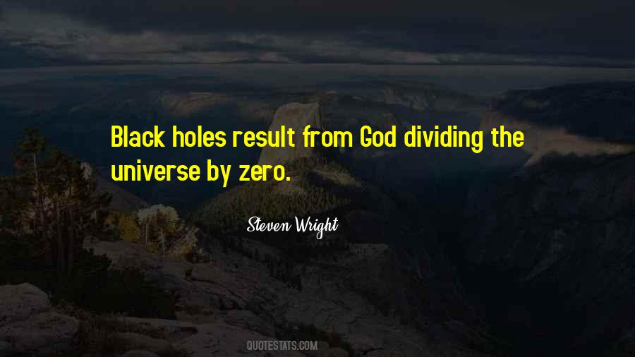 Quotes About Black Holes #1540690
