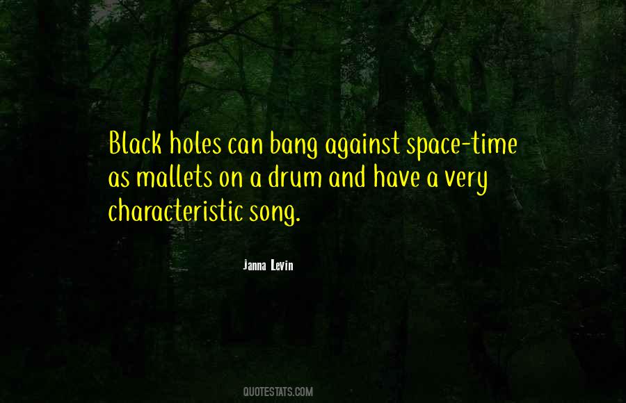 Quotes About Black Holes #1666332