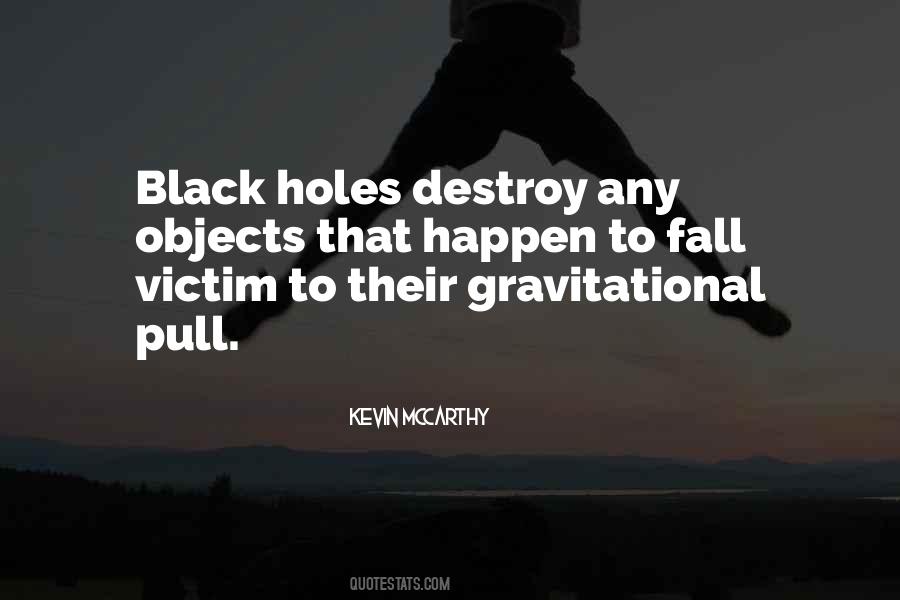 Quotes About Black Holes #802921
