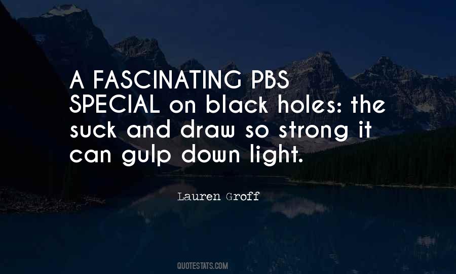 Quotes About Black Holes #803397