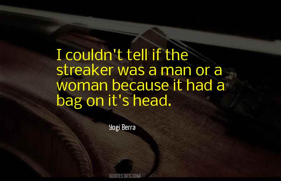 Streaker Quotes #506264