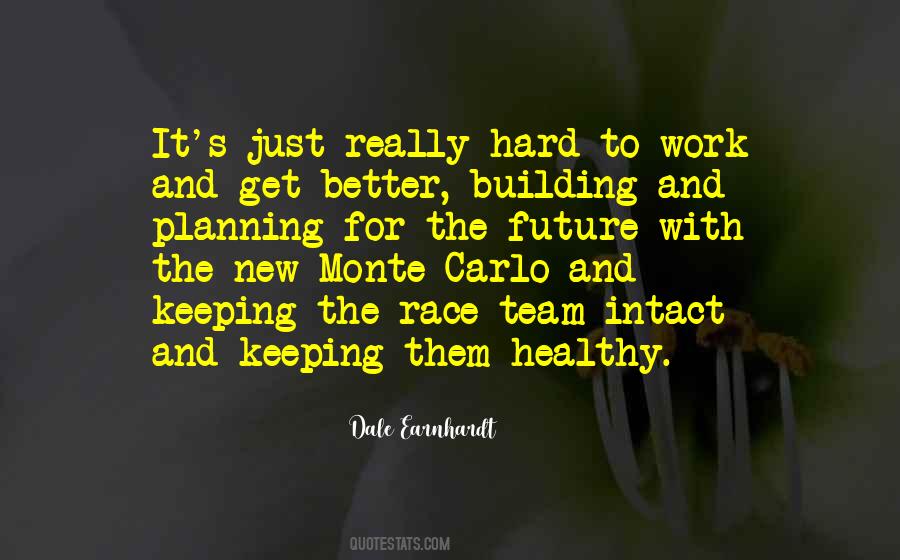 Quotes About Building A Better Future #336367