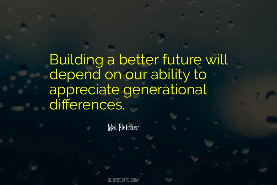 Quotes About Building A Better Future #883957