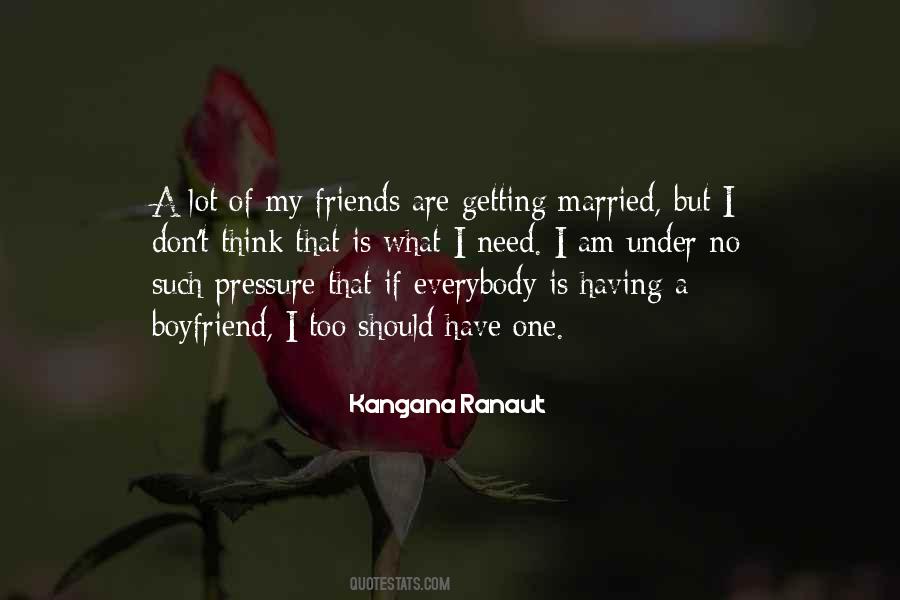 Top 21 Quotes About Pressure To Get Married: Famous Quotes & Sayings About Pressure To Get Married