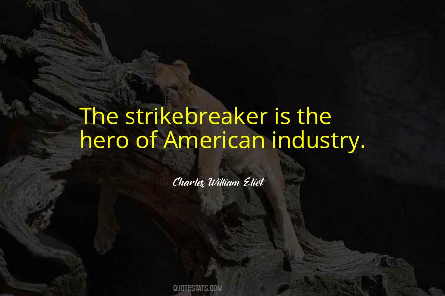 Strikebreaker Quotes #141085