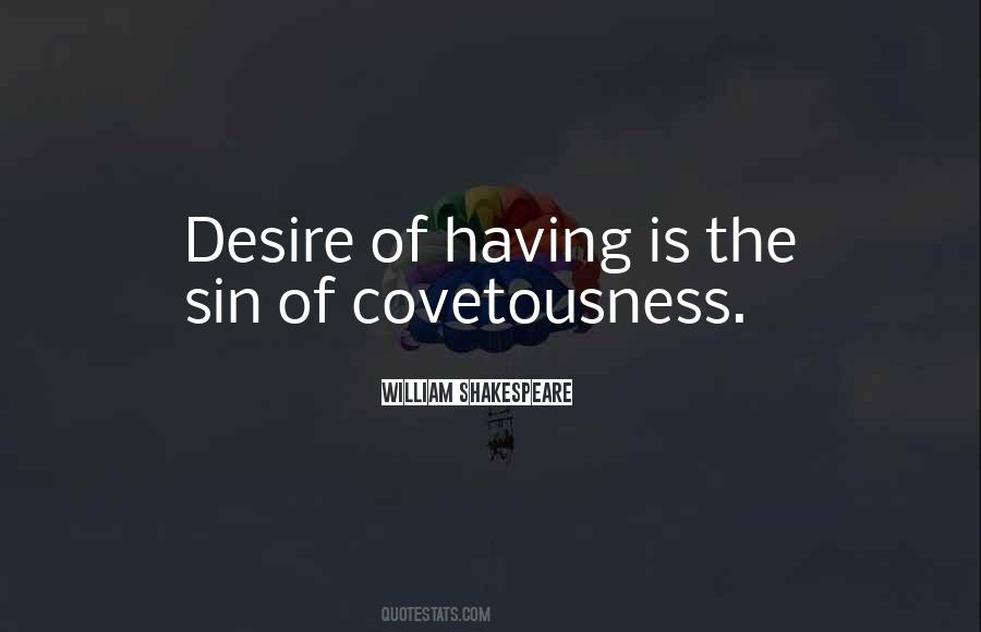 Quotes About Covetousness #1022191