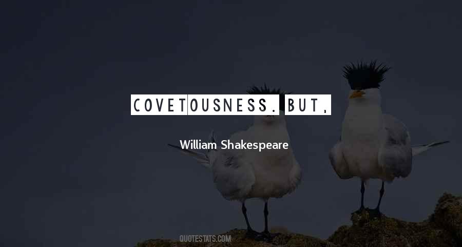 Quotes About Covetousness #197175