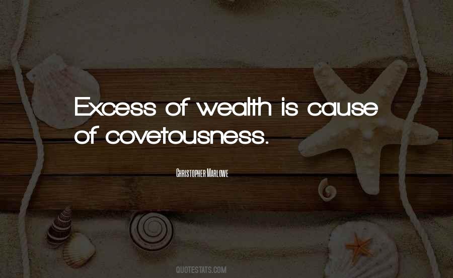 Quotes About Covetousness #527149