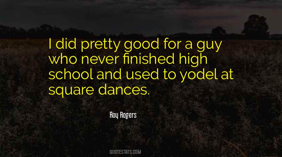 Quotes About High School Dances #674041